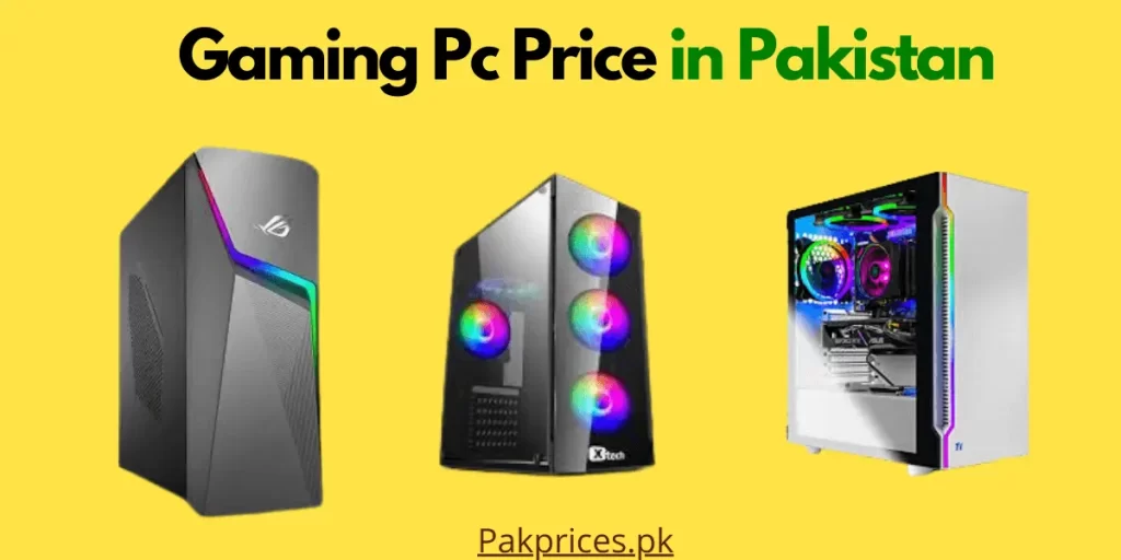 Gaming Pc price in Pakistan