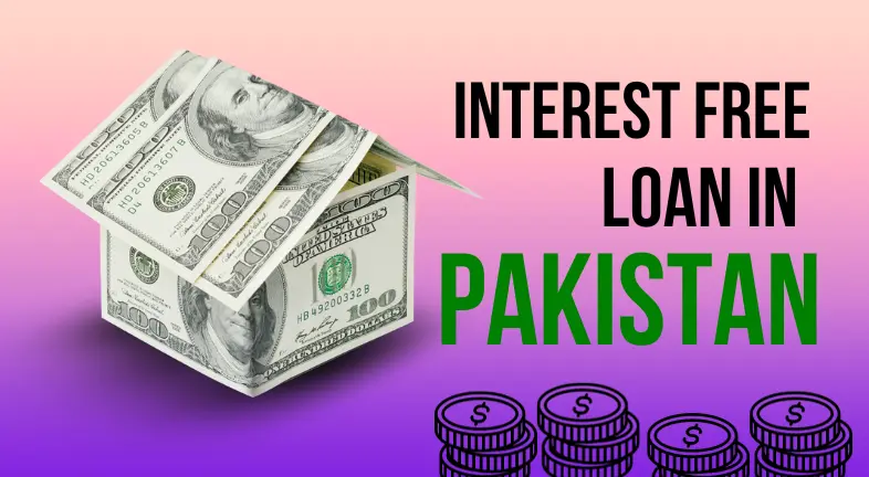 Interest free loan in Pakistan